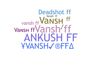 उपनाम - Vanshff