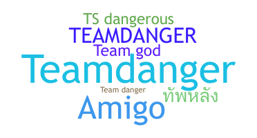 उपनाम - TeamDanger