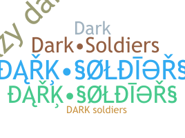 उपनाम - DarkSoldiers