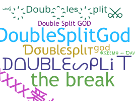 उपनाम - Doublesplit