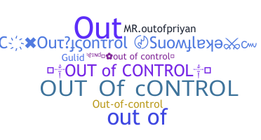 उपनाम - Outofcontrol