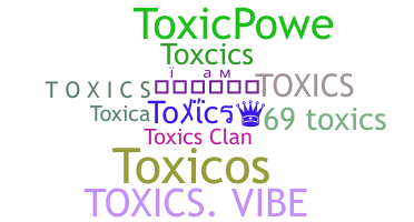 उपनाम - Toxics