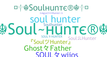 उपनाम - SoulHunter