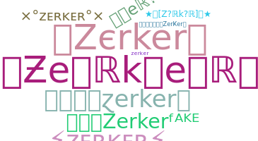 उपनाम - Zerker