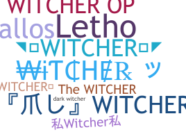 उपनाम - Witcher
