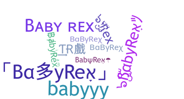 उपनाम - BabyRex