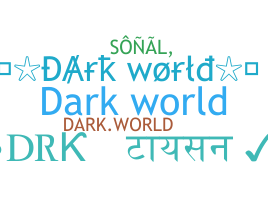 उपनाम - DarkWorld