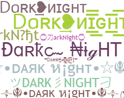 उपनाम - DarkNight