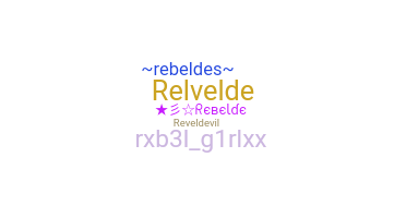 उपनाम - rebeLde