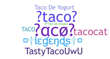 उपनाम - taco