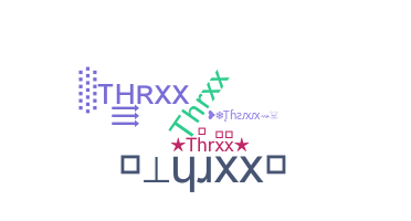उपनाम - Thrxx