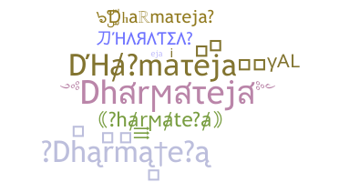 उपनाम - Dharmateja