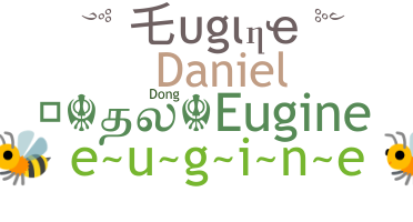 उपनाम - Eugine