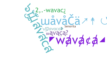 उपनाम - wavaca