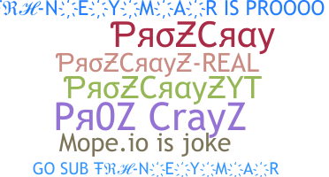 उपनाम - ProZCrayZ