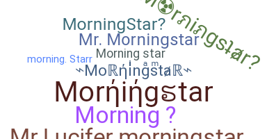उपनाम - Morningstar