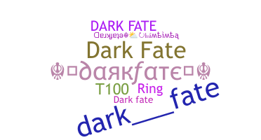 उपनाम - Darkfate