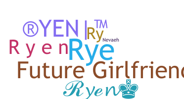 उपनाम - Ryen