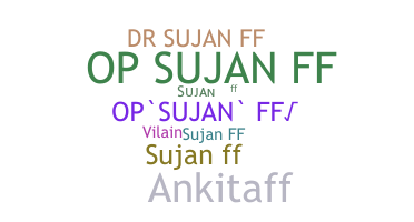 उपनाम - SUJANFF