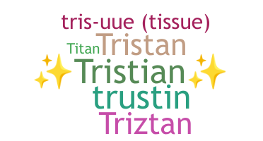 उपनाम - Tristian