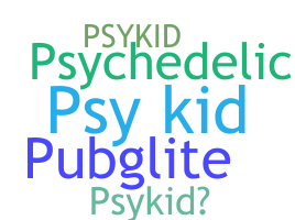 उपनाम - PsyKid