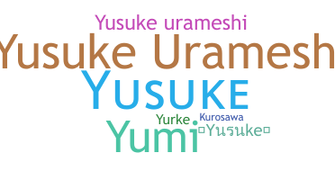उपनाम - Yusuke