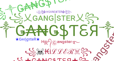 उपनाम - GangsteR