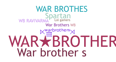 उपनाम - warbrothers