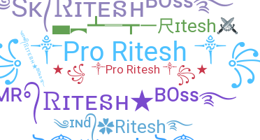 उपनाम - Ritesh