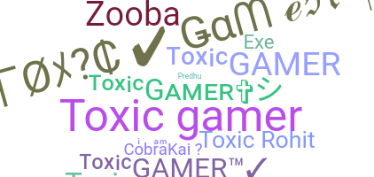 उपनाम - ToxicGamer