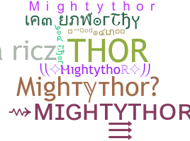 उपनाम - Mightythor