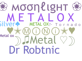 उपनाम - metalox