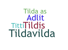 उपनाम - Tilda