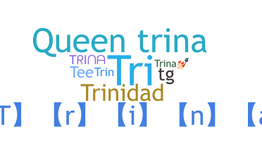 उपनाम - Trina