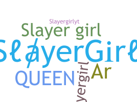 उपनाम - SlayerGirl