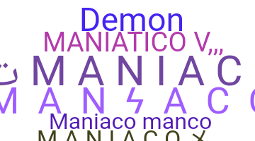 उपनाम - Maniaco