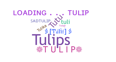 उपनाम - Tulip