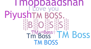 उपनाम - TMBoss