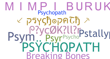 उपनाम - PSYCHOPATH