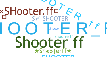 उपनाम - Shooterff