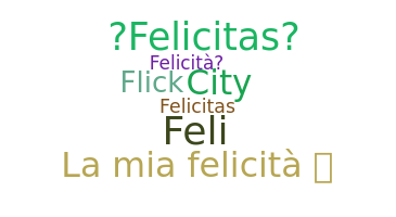 उपनाम - Felicita
