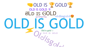उपनाम - oldisgold