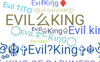 उपनाम - EvilKing