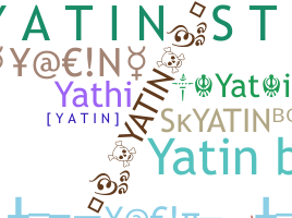 उपनाम - yatin