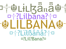 उपनाम - LilBana