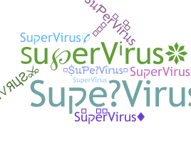 उपनाम - SuperVirus