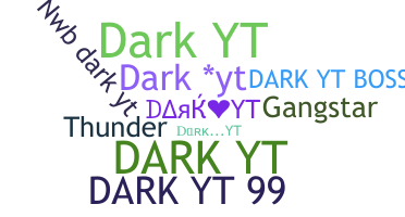उपनाम - DarkYT