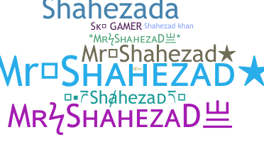 उपनाम - Shahezad