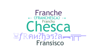 उपनाम - Franchesca