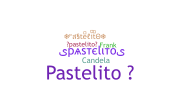 उपनाम - PastelitO